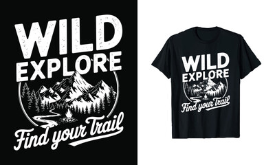 Adventure awaits with our "Wild Explore - Find Your Trail" T-shirt! This eye-catching design features stunning mountain graphics, perfect for outdoor enthusiasts and nature lovers ready to embrace 