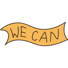 We Can. Hand written vector lettering in ribbon. Feministic phrase in lovely tape. Hand drawn greeting with International Women Day. Woman strength, girls power, sisterhood concept isolated on white.