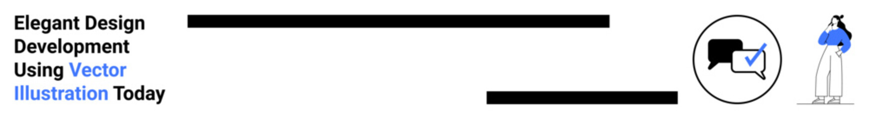 Black text blocks, chat bubble icon with checkmark, professional business character in blue attire. Ideal for communication, teamwork, productivity, presentation, business, technology flat landing