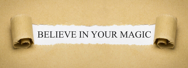 Believe in your magic