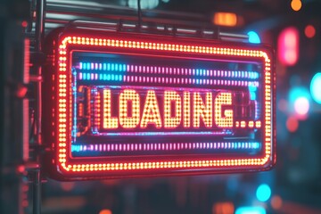 Obraz premium Bright neon loading sign illuminating a bustling urban environment at night with vibrant colors and dynamic lighting
