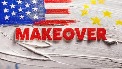 Makeover Concept Art Featuring USA and EU Flags