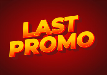 Last promo. text effect for advertising promotion needs
