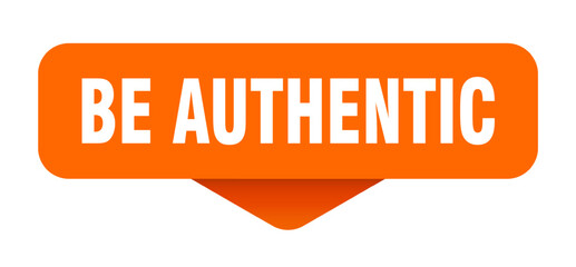 be authentic sticker. be authentic sign on transparent background