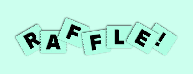 Raffle Tickets Here! Win Amazing Prizes! Tombola, Lottery, and Fete Sign isolated in light blue background- Vector Illustration.

