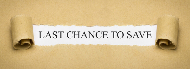 Last chance to save