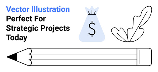 Pencil alongside a money bag and a leaf. Ideal for design, education, finance, eco-friendly themes, creativity, project planning, and strategic thinking. Flat landing page banner