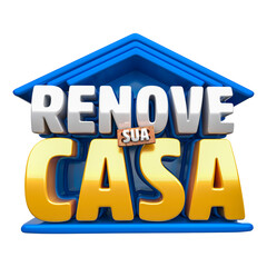 RENOVE SUA CASA SELO 3D 