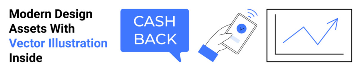 Speech bubble with Cash Back, hand holding a smartphone, upward-trending chart. Ideal for fintech, cashback offers, mobile payment, ecommerce growth, financial transactions, analytics flat landing