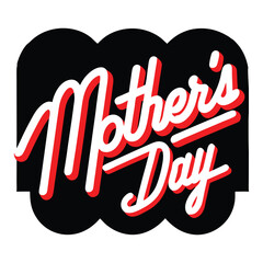 Happy Mother's Day typography vector illustration