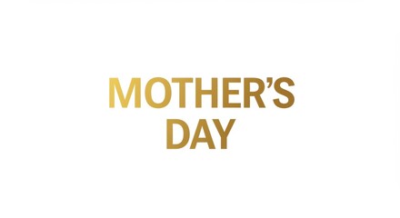 Golden mother's day text on white background celebrating special occasions