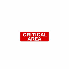 a red Critical area warning sign isolated on the white background