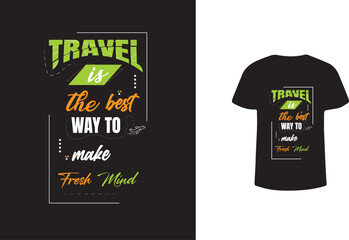 Naklejka premium Travel is the best way to Make Fresh Mind