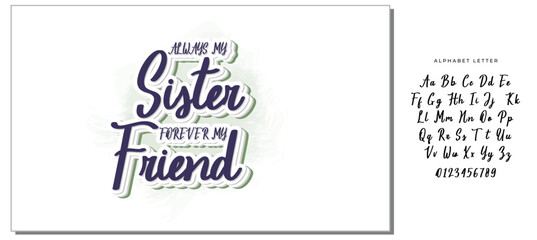 always my sister forever my friend graphic design quote phrase and cut file