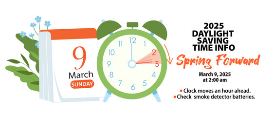 Daylight saving time, 2025 concept. Alarm clock and calendar with the date of March 9, Spring Forward reminder banner with text - change your clocks. vector illustration