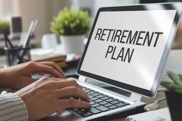 Retirement saving stress free concepts. A person typing on a laptop with "RETIREMENT PLAN" displayed on the screen.