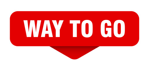 way to go sticker. way to go sign on transparent background