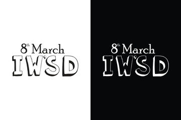 8th March IWSD T-Shirt Design