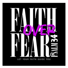Fototapeta premium faith over fear typography t-shirt apparel Typography quotes streetwear graphic tee design templates 