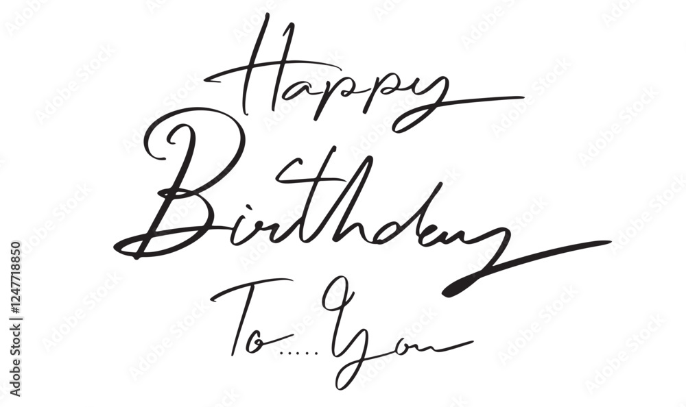 Poster happy birthday to you text font calligraphy hand written lettering script black color object icon an