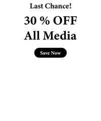 Last chance 30% off All Media, Advertising poster for Media, flat 30% discount offer for all Media, Save now with plain white background