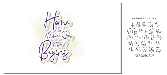 Home is where our story begins. Hand drawn lettering family quote. Vector typography for prints, home, kids room decor, housewarming
