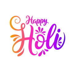 Happy Holi hand lettering. Indian festival of colors, love and spring. Bright colored gradient. Festive graphic template for Holi holiday greetings and invitations. Vector illustration.