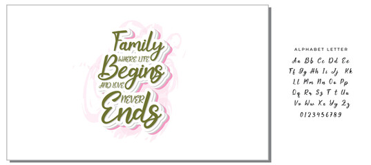 Family where life begins and love never ends- family t shirt design, svg, Family quotes t shirt designs, Saying about Folks, Folks cut files, Folks quotes eps files, Saying of Blood, Doormat Lettering