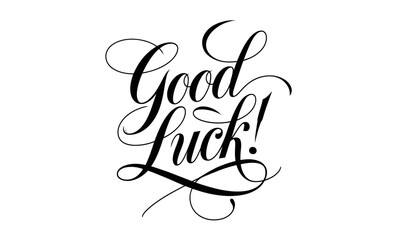 Good Luck Appreciation quotes Calligraphy & Stylish Script Typography 