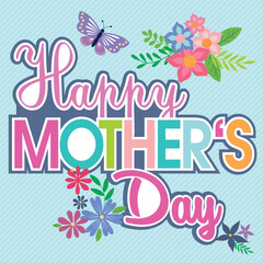 Happy mother's day with lettering and flowers