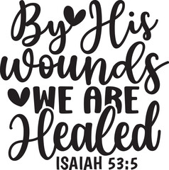 By His Wounds We Are Healed