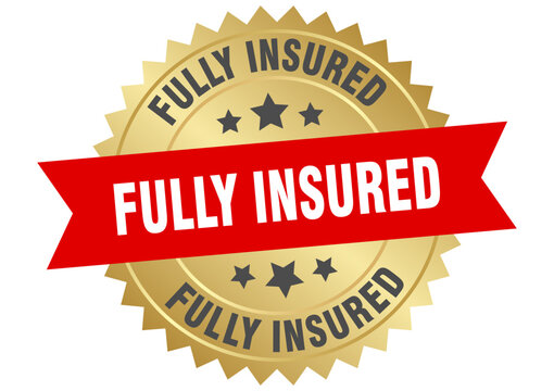 fully insured. fully insured round red and gold label isolated on transparent background