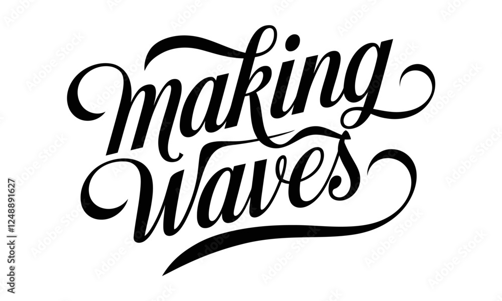 Fototapete making waves appreciation congratulate quote calligraphy & script typography