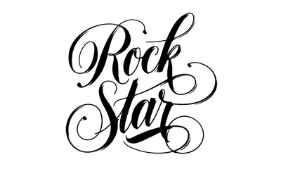 Rock Star Appreciation Congratulate quote Calligraphy & Script Typography Lettering 