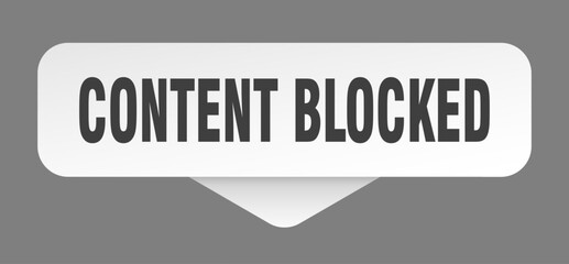 content blocked sticker. content blocked sign isolated on gray background