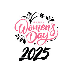 2025 happy women's day greeting card text design.
