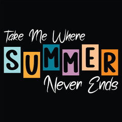 Take Me Where Summer Never Ends