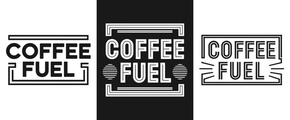 Trendy T-Shirt Design Featuring 'Coffee Fuel' Text with Bold Graphics – Perfect for Coffee Lovers and Enthusiasts Who Want to Showcase Their Passion for Coffee Culture!