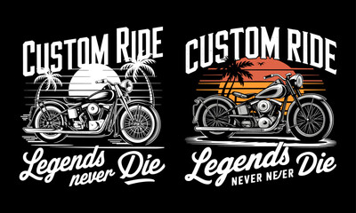 Eye-Catching T-Shirt Design Featuring 'Custom Ride' and Classic Motorcycles – Perfect for Bikers Who Embrace the Spirit of Freedom and Adventure, Celebrating the Idea That Legends Never Die!