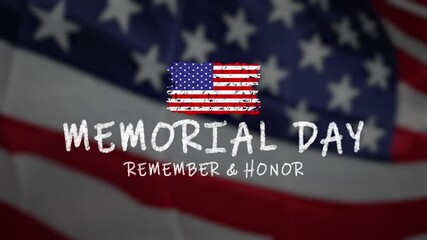 Happy Memorial Day, Remember and Honor 4K Animation to tribute to all who served. US patriotic backdrop with flag