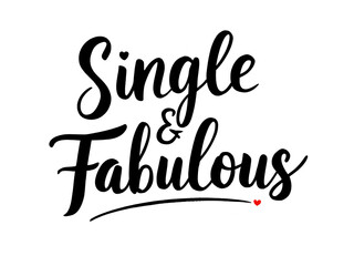 "Single & Fabulous" Cursive Text with Heart on Stylish Background
