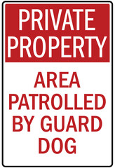Fototapeta premium Guard dog warning sign area patrolled by guard dog