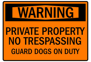 Guard dog warning sign private property no trespassing