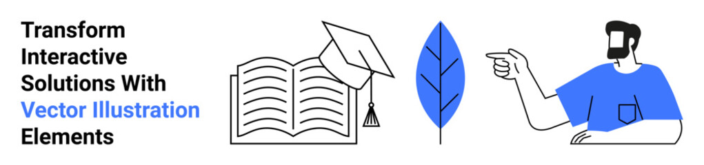 Open book with graduation cap, blue leaf, and person pointing. Ideal for education, innovation, creativity, teamwork, academic success, knowledge sharing flat landing page banner