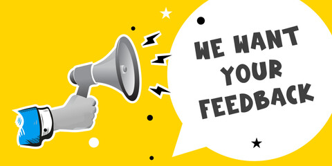 Feedback Request Announcing We want your feedback speech bubble