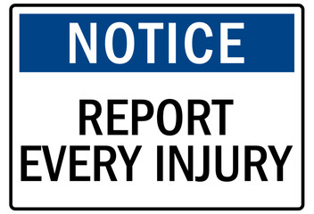 Report all accident sign report every injury