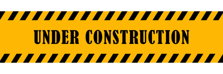 Under construction tape vector symbol.  Under Construction Badge Logo. Under construction warning sign with black and yellow striped hazard border for safety and maintenance work area caution. work.