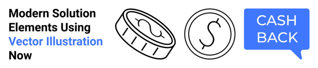 Coins with dollar signs and Cash Back in a speech bubble emphasizing rewards and savings. Ideal for finance, banking, e-commerce, promotions, budgeting, investments, and flat landing page banner