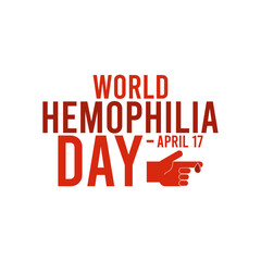 World hemophilia day design text on white background. April 17. Flat design vector illustration.