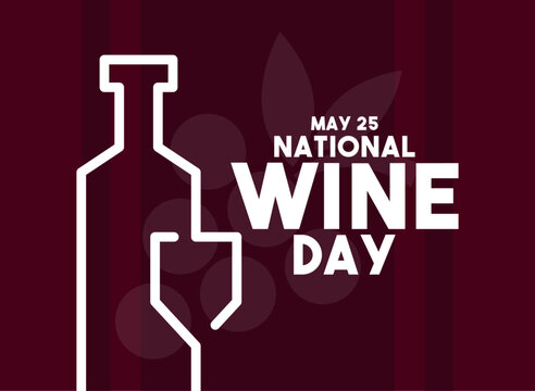Vector Illustration of National Wine Day. May 25. Flat design vector. Poster, banner, card, background.